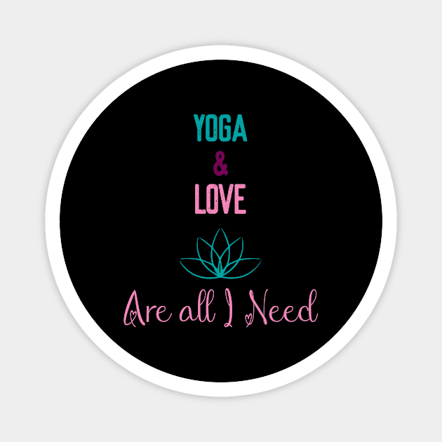 yoga and love are all I need Magnet by Elitawesome